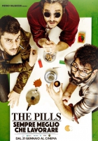 Online film The Pills – Sempre meglio che lavorare