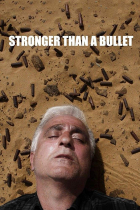 Online film Stronger Than A Bullet