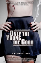 Online film Only the Young Die Good