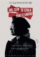 Online film Jak jsem se stala partyzánkou