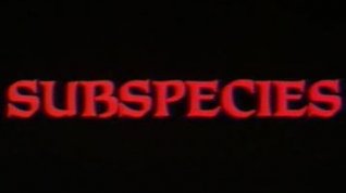 Online film Subspecies