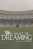 Online film We Must be Dreaming