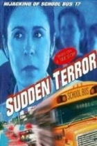 Online film Sudden Terror: The Hijacking of School Bus #17