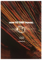 Online film How to Time Travel
