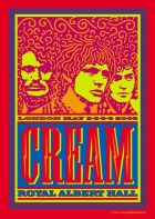 Online film Cream: Royal Albert Hall, London May 2-3-5-6 2005