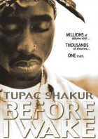 Online film Tupac Shakur: Before I Wake...