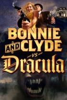 Online film Bonnie & Clyde vs. Dracula