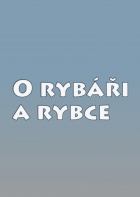 Online film O rybáři a rybce