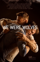 Online film We Were Wolves