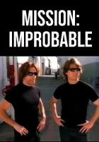 Online film Mission: Improbable  [TV film]