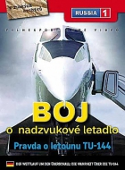 Online film Boj o nadzvukové letadlo: Pravda o letounu Tu-144