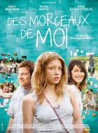 Online film Des morceaux de moi