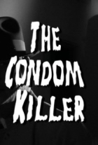 Online film The Condom Killer