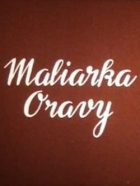 Online film Maliarka Oravy