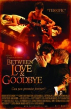 Online film Between Love & Goodbye