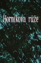 Online film Horníkova růže