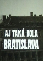 Online film Aj taká bola Bratislava