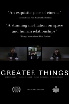 Online film The Greater Things
