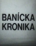 Online film Banícka kronika