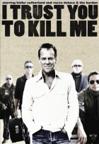 Online film I Trust You to Kill Me
