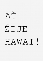 Online film Ať žije Hawai!