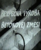 Online film Bezpečná výroba betónovej zmesi