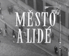 Online film Město a lidé