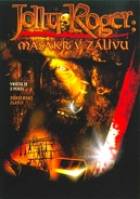 Online film Jolly Roger: Masakr v zálivu