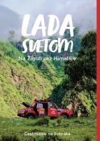 Online film Lada svetom – Na žiguli cez Himaláje