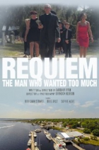 Online film Requiem: The Man Who Wanted Too Much