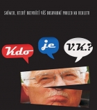 Online film Kdo je V.K.?