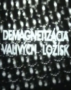 Online film Demagnetizácia valivých ložísk