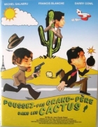 Online film Poussez pas grand-père dans les cactus