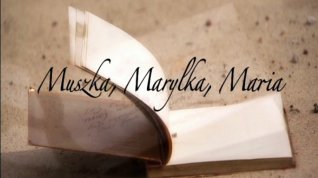 Online film Muszka, Marylka, Maria