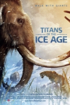 Online film Titans of the Ice Age