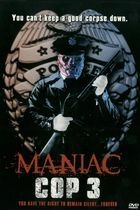 Online film Maniac Cop 3: Odznak mlčení