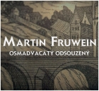 Online film Martin Fruwein osmadvacátý odsouzený