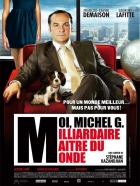 Online film Moi, Michel G., milliardaire, maître du monde