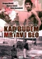 Online film Až budu mrtev