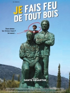 Online film Je fais feu de tout bois