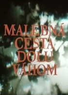 Online film Malebná cesta dolu Váhom